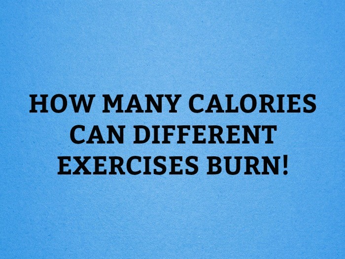 HOW MANY CALORIES CAN DIFFERENT EXERCISES BURN! (10 Pics)