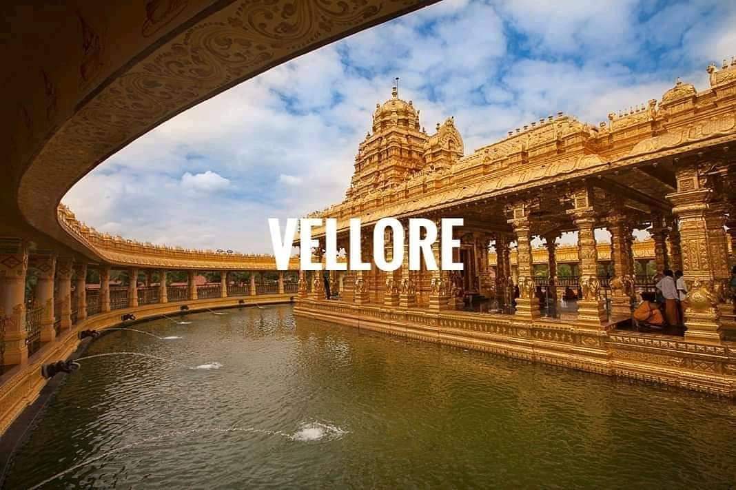 Vellore Special | Travel Guide