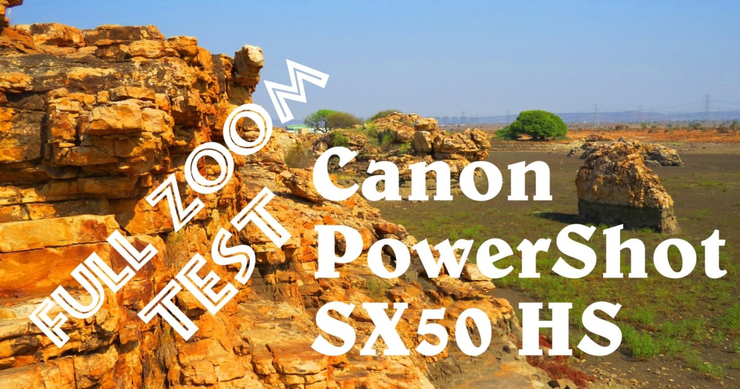  Canon PowerShot SX50 HS Full ZOOM test