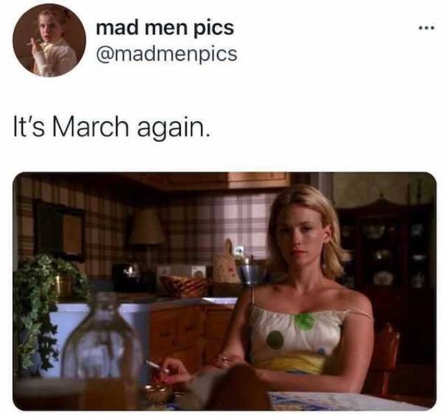 OMG: It’s March Again… You Know What This Means, Right? (32 Pics)